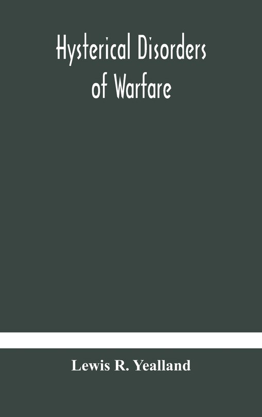Front cover_Hysterical disorders of warfare