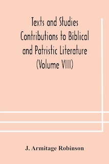 Front cover_Texts and Studies Contributions to Biblical and Patristic Literature (Volume VIII) No. 1 The liturgical homilies of Narsai