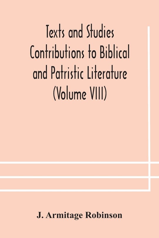 Front cover_Texts and Studies Contributions to Biblical and Patristic Literature (Volume VIII) No. 1 The liturgical homilies of Narsai