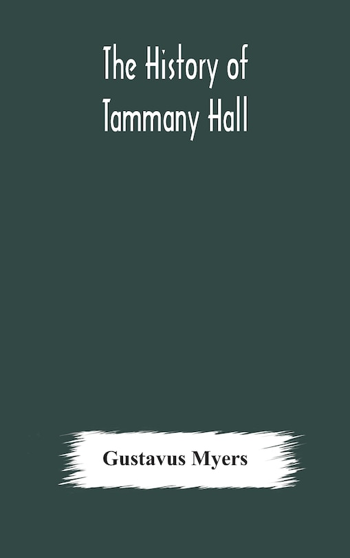 Couverture_The history of Tammany Hall