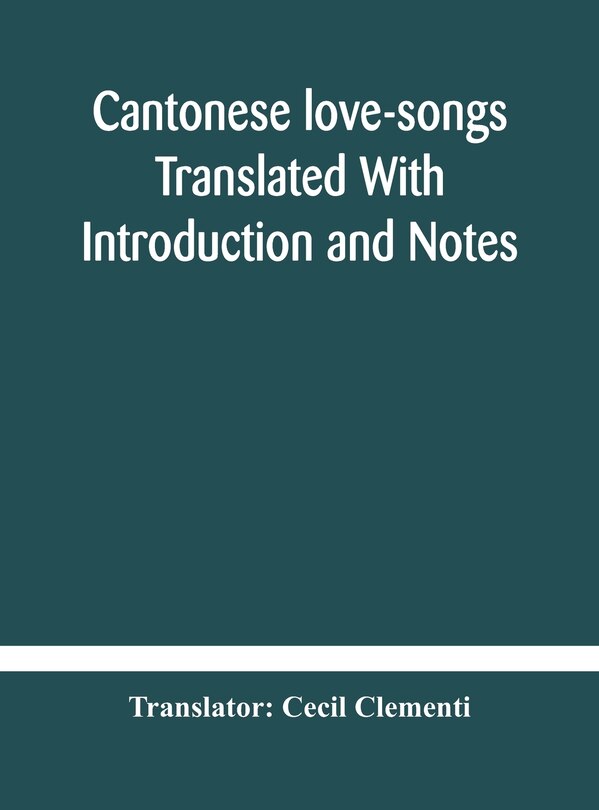 Couverture_Cantonese love-songs Translated With Introduction and Notes