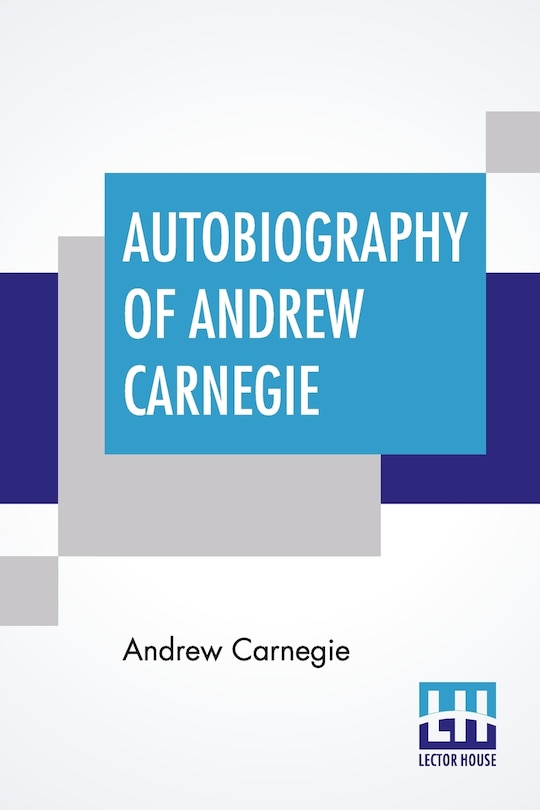 Front cover_Autobiography Of Andrew Carnegie