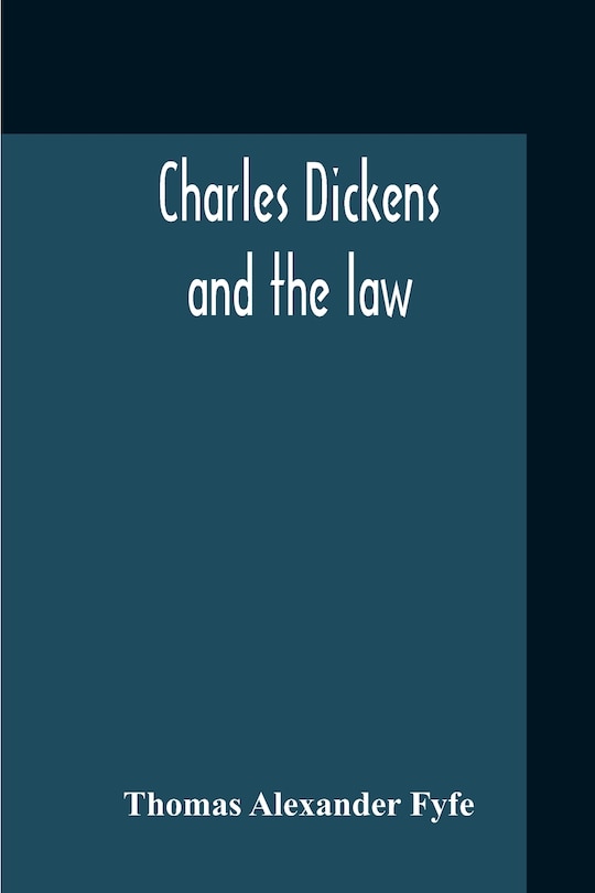 Front cover_Charles Dickens And The Law