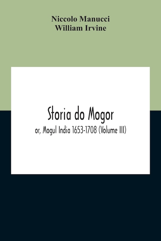 Front cover_Storia Do Mogor; Or, Mogul India 1653-1708 (Volume III)
