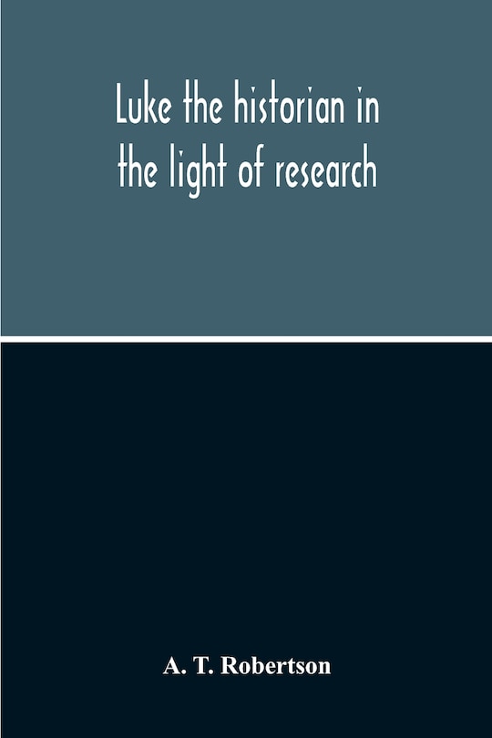 Couverture_Luke The Historian In The Light Of Research