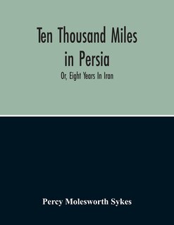 Couverture_Ten Thousand Miles In Persia