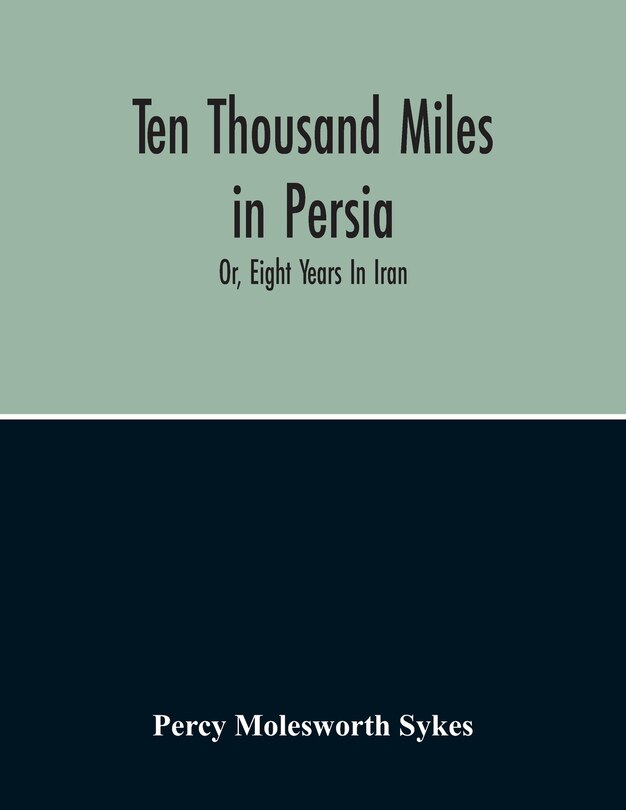 Couverture_Ten Thousand Miles In Persia