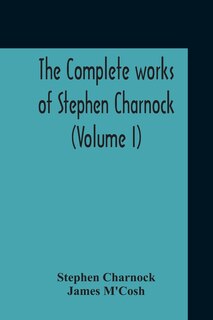 Couverture_The Complete Works Of Stephen Charnock (Volume I)
