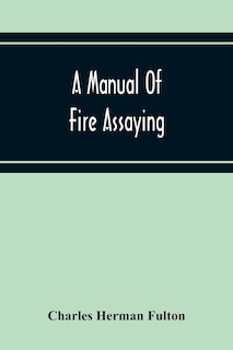 Couverture_A Manual Of Fire Assaying