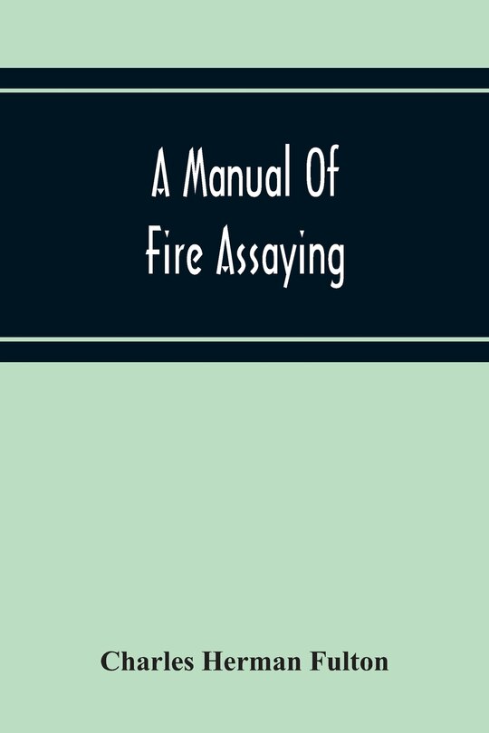 Couverture_A Manual Of Fire Assaying