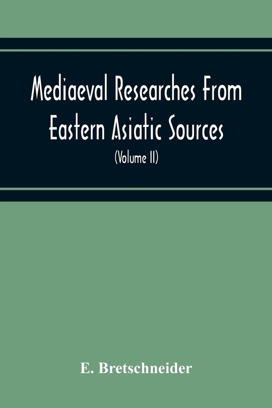 Front cover_Mediaeval Researches From Eastern Asiatic Sources