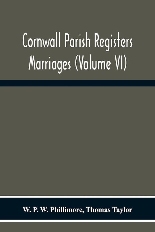 Couverture_Cornwall Parish Registers. Marriages (Volume Vi)
