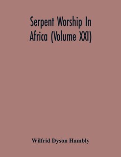 Couverture_Serpent Worship In Africa (Volume Xxi)