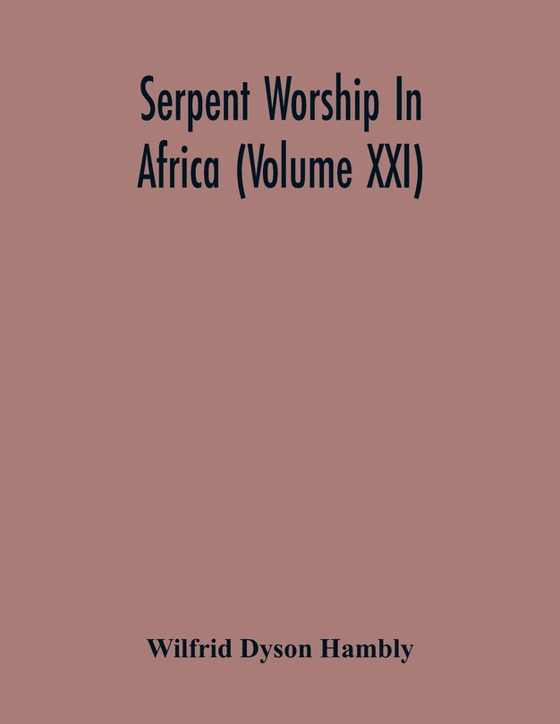 Couverture_Serpent Worship In Africa (Volume Xxi)