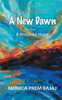 Front cover_A New Dawn Of A Hundred Hues