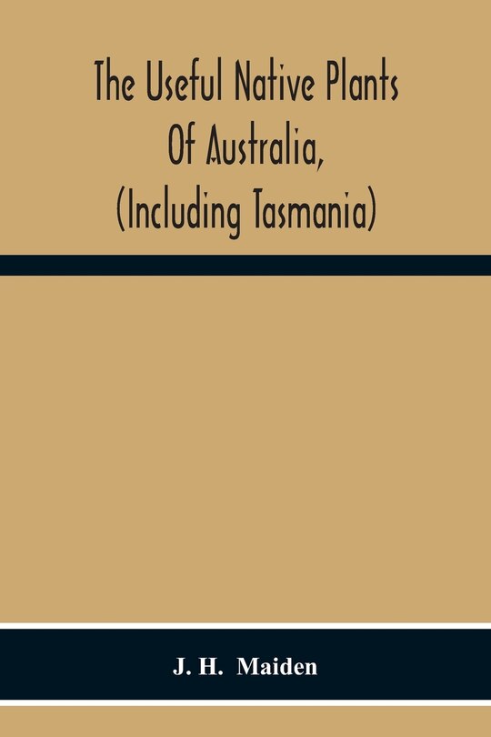 Couverture_The Useful Native Plants Of Australia, (Including Tasmania)