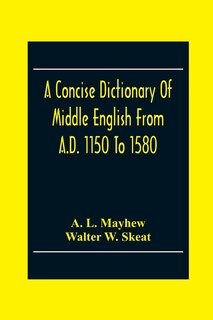 Couverture_A Concise Dictionary Of Middle English From A.D. 1150 To 1580