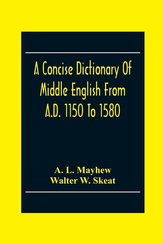 Couverture_A Concise Dictionary Of Middle English From A.D. 1150 To 1580