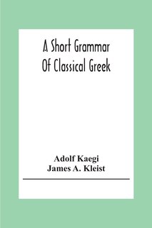 Front cover_A Short Grammar Of Classical Greek