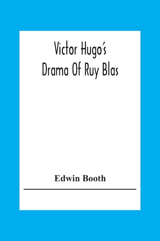 Couverture_Victor Hugo'S Drama Of Ruy Blas