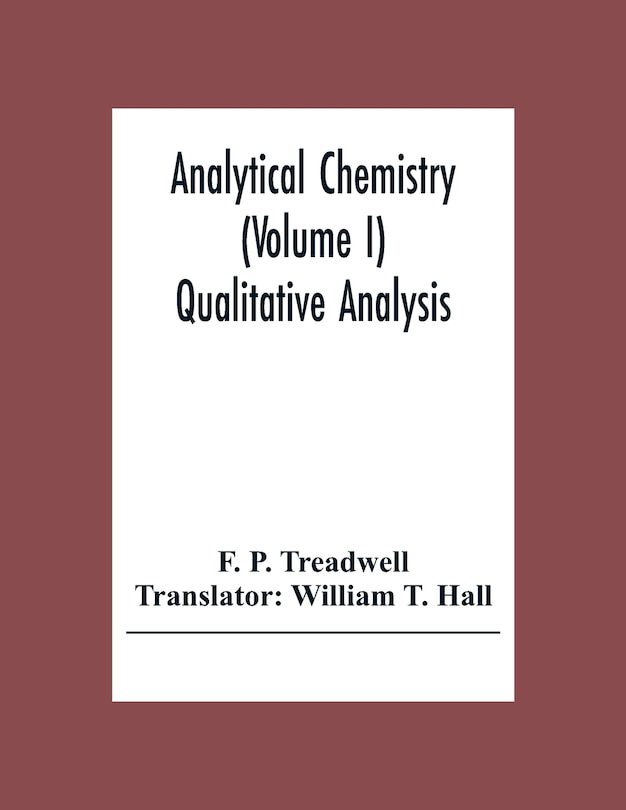Front cover_Analytical Chemistry (Volume I) Qualitative Analysis