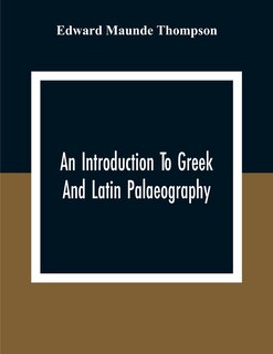 Front cover_An Introduction To Greek And Latin Palaeography