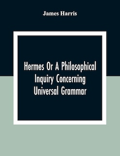Front cover_Hermes Or A Philosophical Inquiry Concerning Universal Grammar