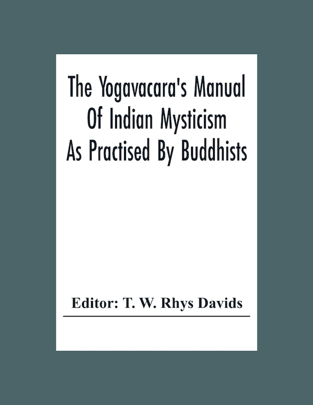 Couverture_The Yogavacara's Manual Of Indian Mysticism As Practised By Buddhists