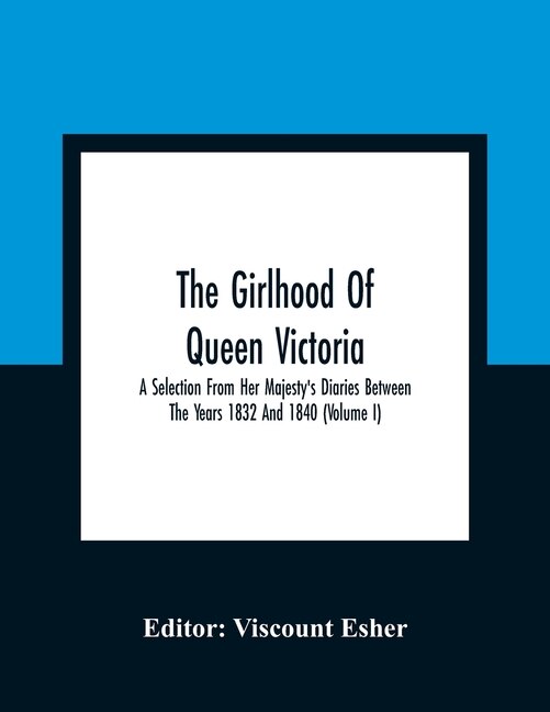 Couverture_The Girlhood Of Queen Victoria