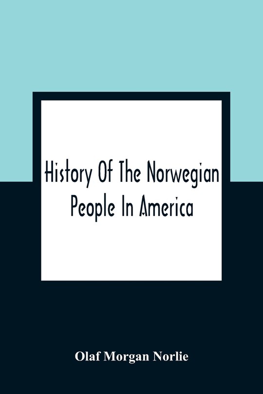 Couverture_History Of The Norwegian People In America