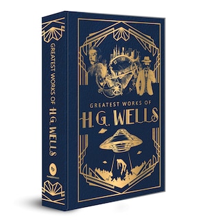 Greatest Works of H.G. Wells  (Deluxe Hardbound Edition): Perfect for Science Fiction Enthusiasts | Classic Literature | Time Travel | Social Commentary | A Literary Masterpiece | A Must-have for Lovers of Classic Literature