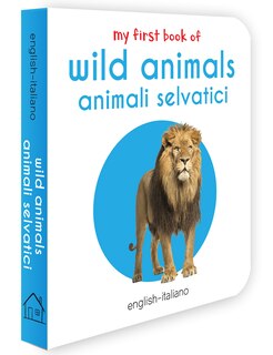 Couverture_My First Book of Wild Animals - Animali Selvatici