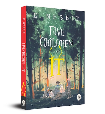 Five Children and It: Magical Adventures | Enchanted Sand-Fairy | Timeless Classic | Sibling Bond | British Literature | Story of Wishes and Wonder | Imaginative Storytelling of Wish Gone Awry