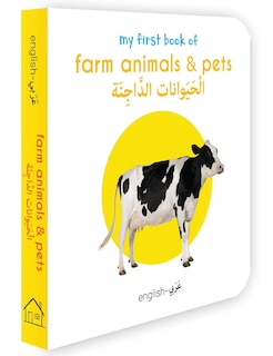 Front cover_My First Book of Farm Animals and Pets (English-Arabic)