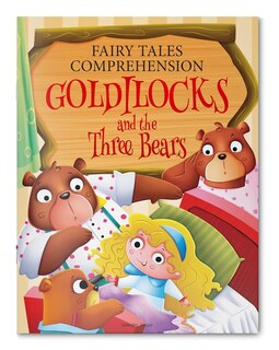 Couverture_Fairy Tales Comprehension: Goldilocks and the three Bears
