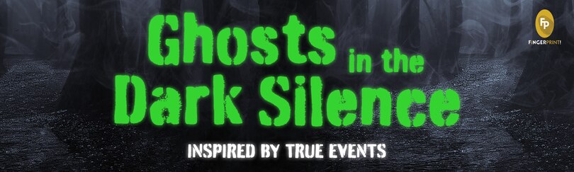 Front cover_Ghosts in the Dark Silence