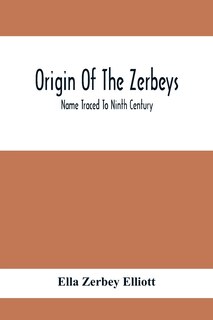 Front cover_Origin Of The Zerbeys; Name Traced To Ninth Century