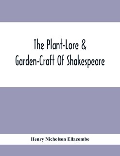 Couverture_The Plant-Lore & Garden-Craft Of Shakespeare