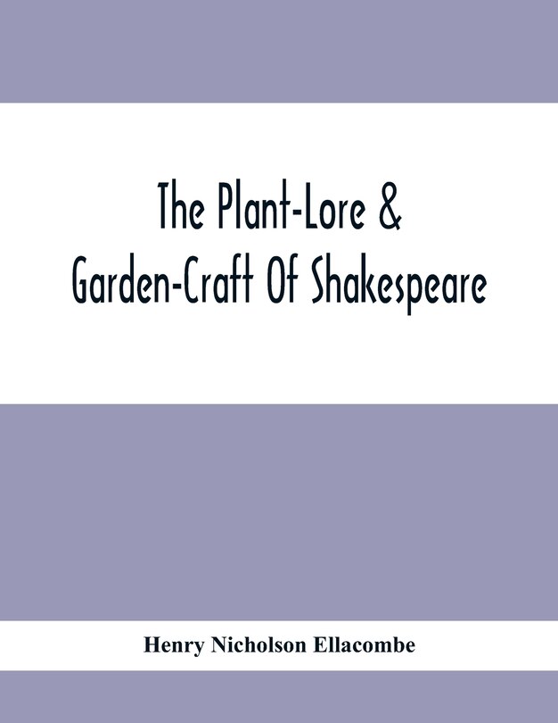 Couverture_The Plant-Lore & Garden-Craft Of Shakespeare