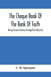 Front cover_The Cheque Book Of The Bank Of Faith; Being Precious Promises Arranged For Daily Use