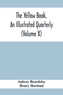 Couverture_The Yellow Book, An Illustrated Quarterly (Volume X)