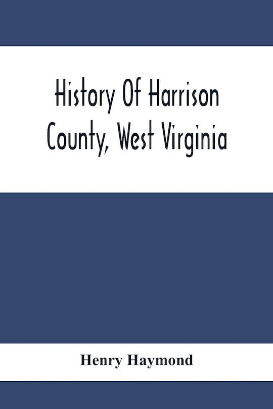 Couverture_History Of Harrison County, West Virginia