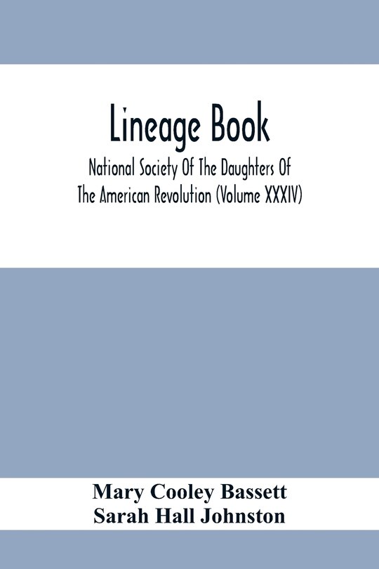 Couverture_Lineage Book; National Society Of The Daughters Of The American Revolution (Volume Xxxiv)