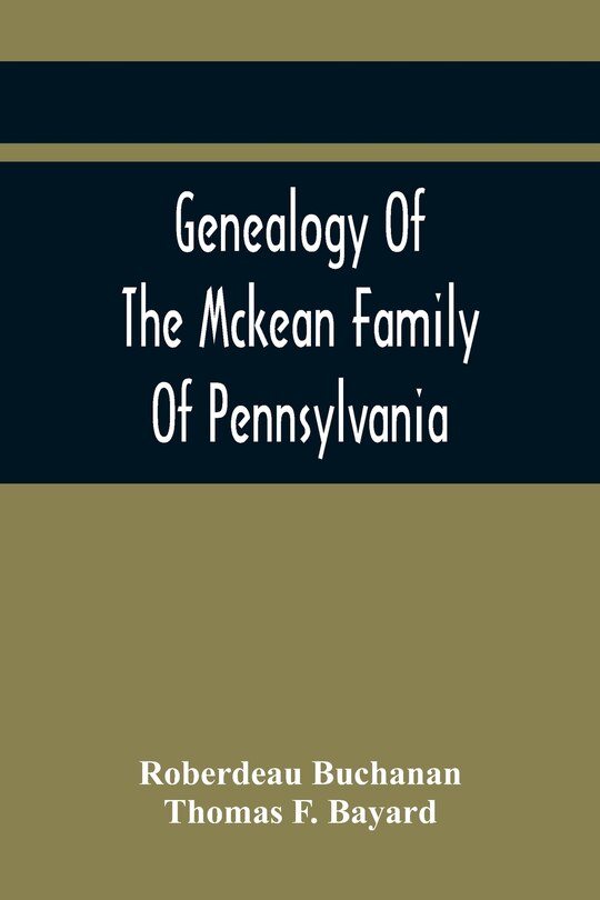 Couverture_Genealogy Of The Mckean Family Of Pennsylvania