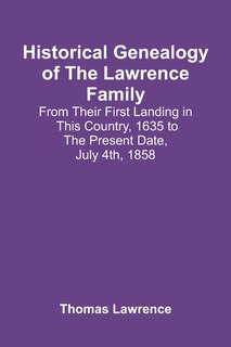 Front cover_Historical Genealogy Of The Lawrence Family