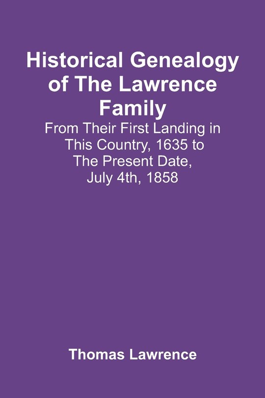 Front cover_Historical Genealogy Of The Lawrence Family