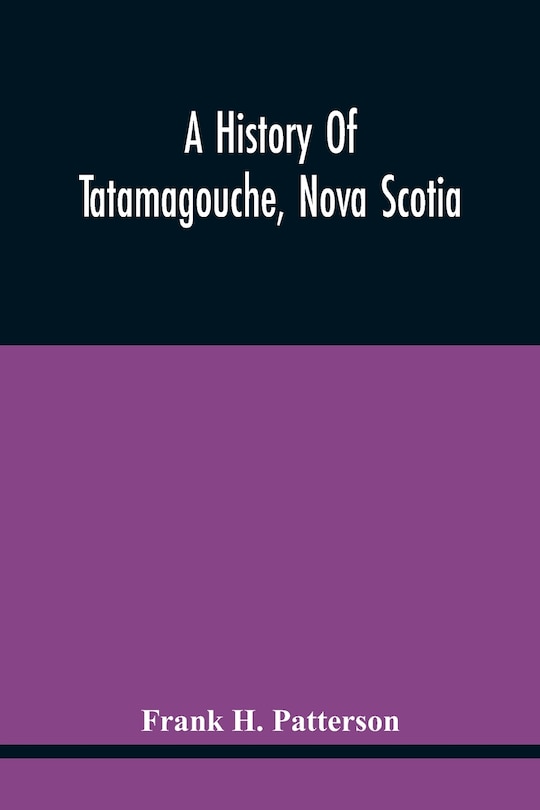 Couverture_A History Of Tatamagouche, Nova Scotia