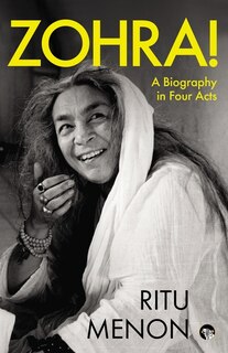 Front cover_Zohra! a Biography in Four Acts