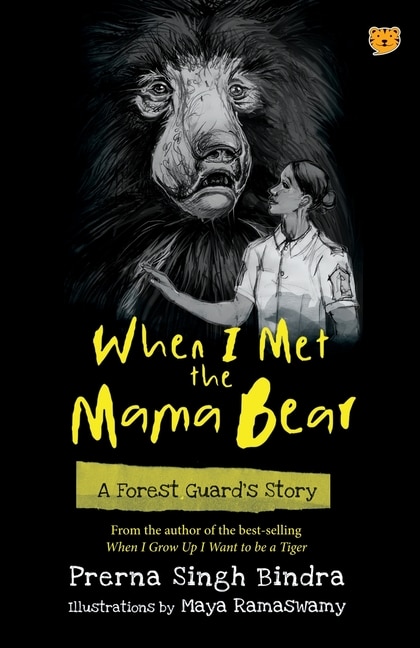 Front cover_When I Met the Mama Bear a Forest Guard's Story