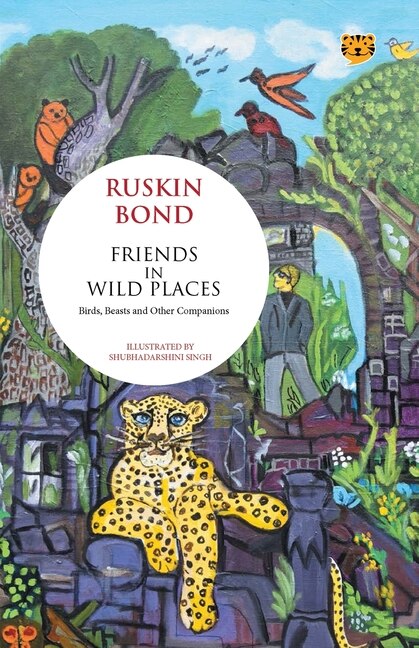 Front cover_Friends in Wild Places Birds, Beasts and Other Companions